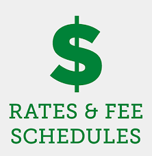 Rates and Fee Schedules